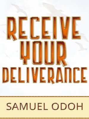 cover image of Receive Your Deliverance